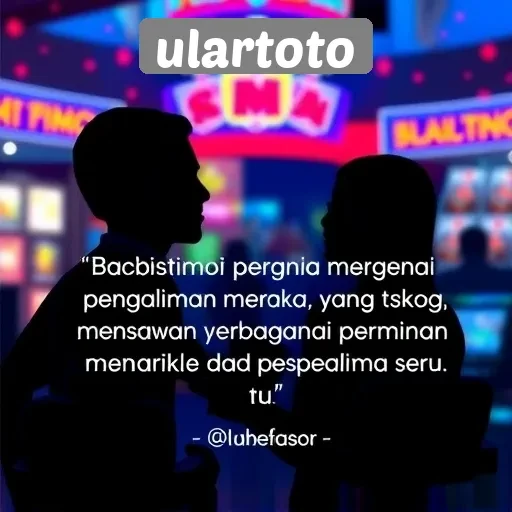 Testimoni Pemain tentang Pengalaman di Ulartoto